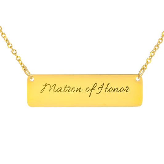 Matron of Honor Engraved Horizontal Bar Necklace
